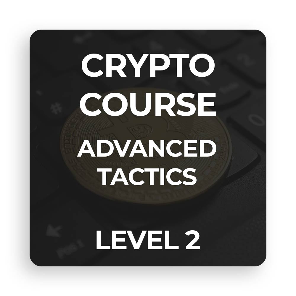 Crypto Course Advanced Tactics