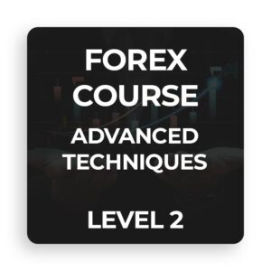 Forex Course Advanced Techniques