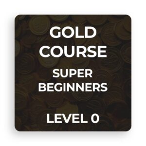 Gold Course Super Beginners