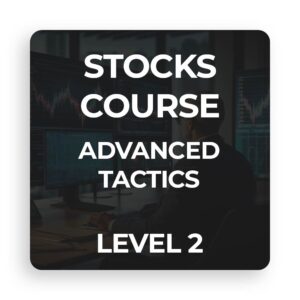 Stocks Course Advanced Tactics