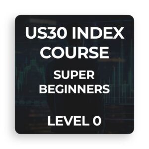US30 Index Course Super Beginners