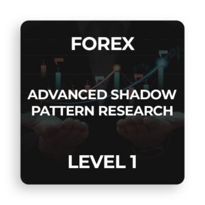Trading-Course-Shadow-Patterns-Forex-Level-1-a Global Currency Market Structure — Advanced Research