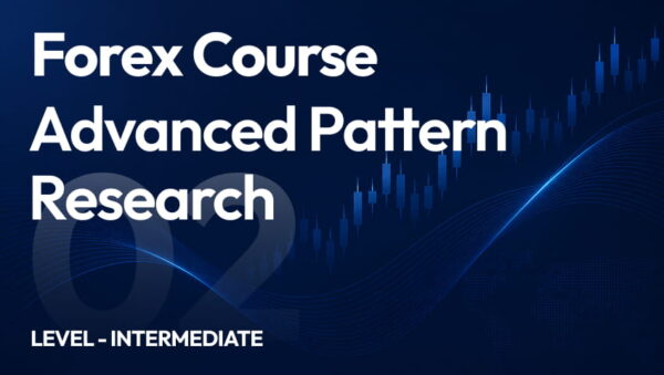 Forex Course - Advanced Pattern Research