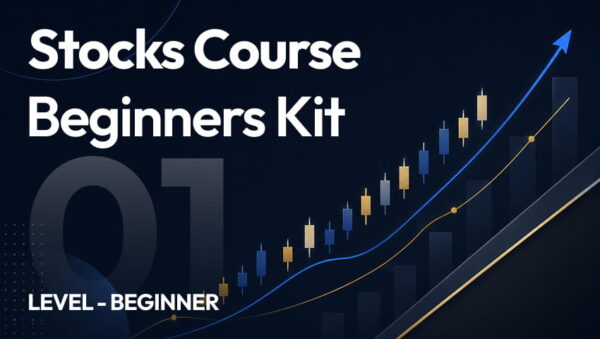 Stocks Course - Beginner's Kit